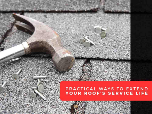 Practical Ways to Extend Your Roof’s Service Life