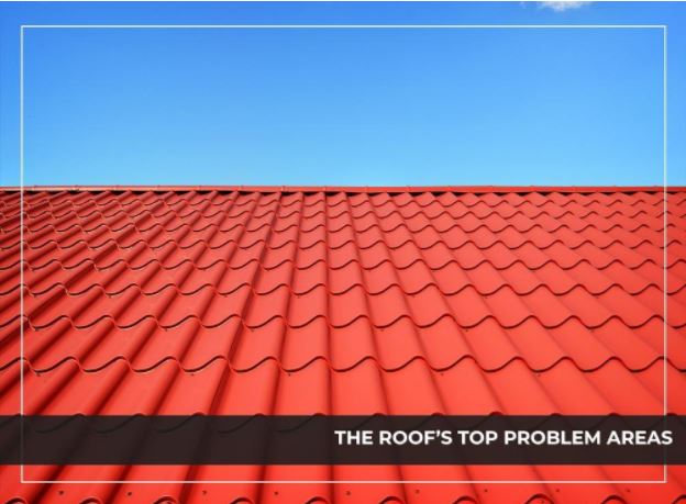 The Roof’s Top Problem Areas